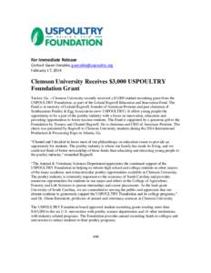 For Immediate Release Contact Gwen Venable,  February 17, 2014 Clemson University Receives $3,000 USPOULTRY Foundation Grant