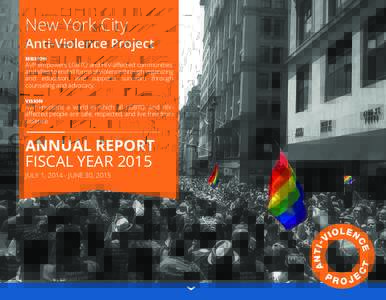 New York City  Anti-Violence Project MISSION  AVP empowers LGBTQ and HIV-affected communities,
