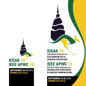 ICEAA 16 ICEAA 16 IEEE APWC 16 SEPTEMBERCAIRNS AUSTRALIA