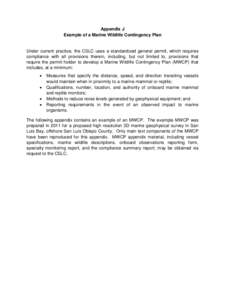 Appendix J Example of a Marine Wildlife Contingency Plan Under current practice, the CSLC uses a standardized general permit, which requires compliance with all provisions therein, including, but not limited to, provisio