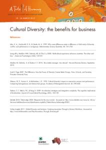 Cultural Diversity: the benefits for business References: Jehn, K. A., Northcraft, G. B., & Neale, M. A[removed]Why some differences make a difference: A field study of diversity, conflict, and performance in workgroups. 