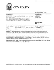 CITY POLICY POLICY NUMBER: C548 REFERENCE: C458B Percent for Art to Provide and Encourage Art in Public Areas C459 Statuary Policy C547 Public Art Administration, Registration and Outreach