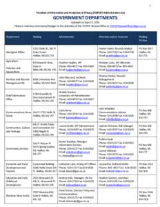 1 Freedom of Information and Protection of Privacy (FOIPOP) Administrators List GOVERNMENT DEPARTMENTS Updated on Sept 25, 2014 Please e-mail any corrections/changes to the attention of the FOIPOP Review Office at FOIPOP