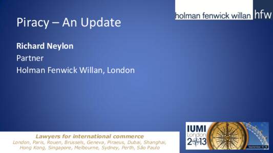 Ince & Co. / Barlow Lyde & Gilbert / Holman Fenwick Willan / Piracy / Law