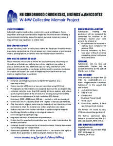 NEIGHBORHOOD CHRONICLES, LEGENDS & ANECDOTES  W-NW Collective Memoir Project PROJECT SUMMARY  REVIEW PROCESS & SUPPORT