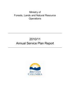 Ministry of Forests, Lands and Natural Resource Operations[removed]Annual Service Plan Report