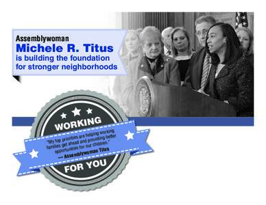 Assemblywoman  Michele R. Titus is building the foundation for stronger neighborhoods