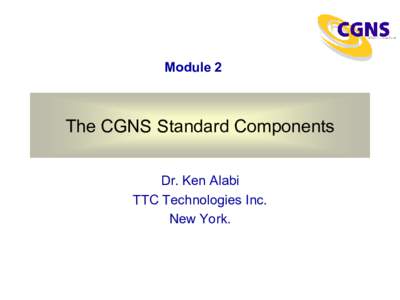 The CGNS Standard Components