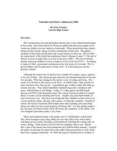 Nutrition and Fitness: Adolescence 2004 By Terry Cowden Carrick High School Overview The United States now has the highest obesity rate of any industrialized nation in the world. More than half of all American adults and