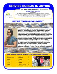 SERVICE BUREAU IN ACTION Third Quarter Issue, February 2013 By Kathleen Wolfe - Newsletter Editor, Derry Workplace Success Facilitator