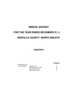 ANNUAL BUDGET FOR THE YEAR ENDED DECEMBER 31, 2014 RENVILLE COUNTY, NORTH DAKOTA CONTENTS