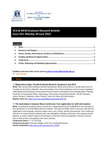 VCA & MCM Graduate Research Bulletin Issue 105: Monday 30 June 2014 Contents 1.  News ..................................................................................................................................... 