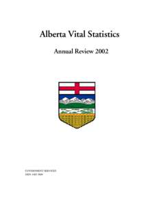Alberta Vital Statistics Annual Review 2002 GOVERNMENT SERVICES ISSN[removed]
