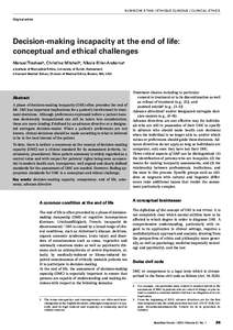 KLINISCHE ETHIK / ETHIQUE CLINIQUE / CLINICAL ETHICS Original article Decision-making incapacity at the end of life: conceptual and ethical challenges Manuel Trachsela, Christine Mitchellb, Nikola Biller-Andornoa