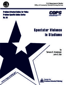 National security / Problem-oriented policing / Police / Community Oriented Policing Services / Criminal justice / Violence / Intelligence-led policing / Police training officer / Law enforcement / Law / Crime prevention