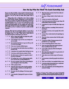 Self Assessment Dare You Say What You Think? The Social-Desirability Scale Do you say what you think, or do you tend to misrepresent your beliefs to earn the approval of others? Do you answer questions honestly, or do yo