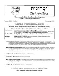 The Journal of the San Francisco Bay Area Jewish Genealogical Society Volume XXIV, Number 1 February 2004