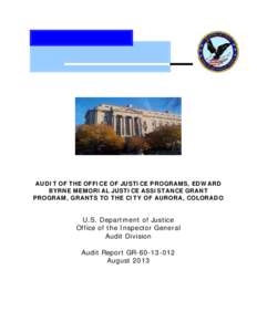 Memorial Justice Assistance Grant Program, Grants to the City of Aurora, Colorado