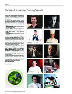 Infos  ChefAlps, International Cooking Summit Voici le must pour toutes les personnes qui souhaitent approfondir leurs connaissances grâce à des précurseurs de la haute cuisine et