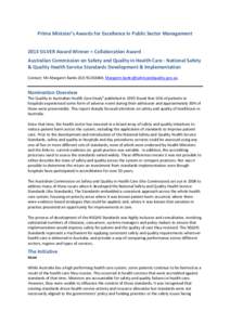 Prime Minister’s Awards for Excellence in Public Sector Management 2013 SILVER Award Winner + Collaboration Award Australian Commission on Safety and Quality in Health Care - National Safety & Quality Health Service St