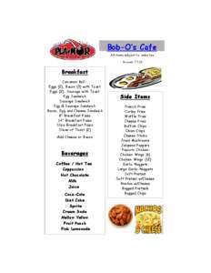 Bob-O’s Cafe All items subject to sales tax Revised: [removed]Breakfast Cinnamon Roll