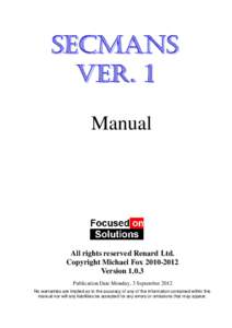Manual  All rights reserved Renard Ltd. Copyright Michael Fox[removed]Version[removed]Publication Date Monday, 3 September 2012