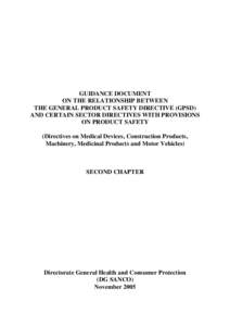 GUIDANCE DOCUMENT ON THE RELATIONSHIP BETWEEN THE GENERAL PRODUCT SAFETY DIRECTIVE (GPSD) AND CERTAIN SECTOR DIRECTIVES WITH PROVISIONS ON PRODUCT SAFETY (Directives on Medical Devices, Construction Products,