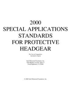2000 SPECIAL APPLICATIONS STANDARDS FOR PROTECTIVE HEADGEAR For Use in Competitive