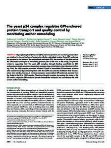 MBoC  |  ARTICLE  The yeast p24 complex regulates GPI-anchored protein transport and quality control by monitoring anchor remodeling Guillaume A. Castillona,*, Auxiliadora Aguilera-Romerob,*, Javier Manzano-Lopezb, S