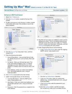 Setting Up Mac ® Mail (Based on version 2.1 for Mac OS 10.4 Tiger) Technical Manual: Configuration and Setup Document Updated: 1/07  Setting Up an IMAP Email Account