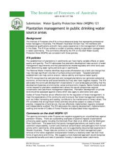 The Institute of Foresters of Australia ABN[removed]Submission: Water Quality Protection Note (WQPN[removed]Plantation management in public drinking water