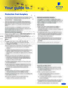 Your guide to... Protection from burglary You work hard to build and maintain your business. That’s why it’s important to ensure you’re protected from all potential losses – including burglary. There are many opt