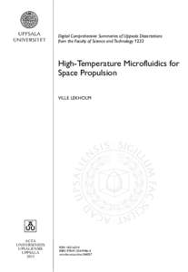 Digital Comprehensive Summaries of Uppsala Dissertations from the Faculty of Science and Technology 1233 High-Temperature Microfluidics for Space Propulsion VILLE LEKHOLM