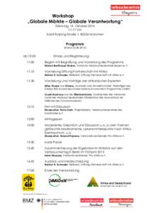 Workshop „Globale Märkte – Globale Verantwortung“ Dienstag, 14. OktoberUhr Adolf-Kolping-Straße 1, 80336 München