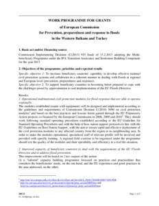 WORK PROGRAMME FOR GRANTS of European Commission for Prevention, preparedness and response to floods in the Western Balkans and Turkey 1. Basic act and/or Financing source Commission Implementing Decision (C[removed]fi