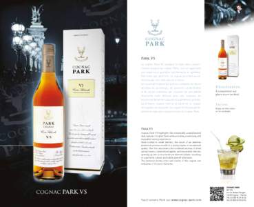 La Haute Couture du Cognac Park VS  Le cognac Park VS souligne le style sans compromission typique du cognac Park, tout en apportant