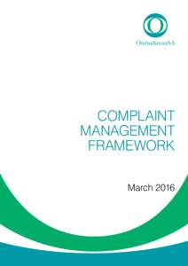 COMPLAINT MANAGEMENT FRAMEWORK March 2016  Complaint Management Framework