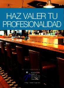 HAZ VALER TU PROFESIONALIDAD Con la financiación de:  CON LA FINANCIACIÓN DE: