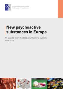 New psychoactive substances in Europe An update from the EU Early Warning System March 2015  I	 Legal notice