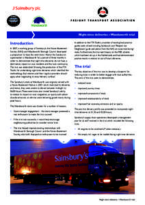 Night-time deliveries – Wandsworth trial  Introduction In 2007, a working group of Sainsbury’s, the Noise Abatement Society (NAS) and Wandsworth Borough Council developed a proposition to have the restrictions lifted