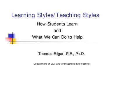 Microsoft PowerPoint - Learning Styles _ COE New Faculty Teaching Seminar 8_25_2005_8_24_2006.ppt