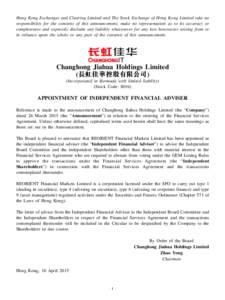 Hong Kong Exchanges and Clearing Limited and The Stock Exchange of Hong Kong Limited take no responsibility for the contents of this announcement, make no representation as to its accuracy or completeness and expressly d