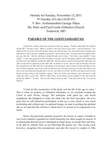 Homily for Sunday, November 13, 2011 8th Sunday of Luke (10:[removed]V. Rev. Archimandrite George Nikas Sts. Peter and Paul Greek Orthodox Church Frederick, MD PARABLE OF THE GOOD SAMARITAN