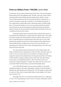 China as a Military Power[removed], Jeremy Black Conventionally, this age would be divided into three periods. First, would come the height of Manchu military power in the eighteenth century. Secondly, would come a peri