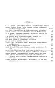 SISÄLLYS: E. G. Palmén, Johan Philip Palmén, elämäkerrallinen kuvaus .. I Jalmari Jaakkola, Johan Philip Palmén vanhan Satakuntalaisen Osakunnan jäsenenä