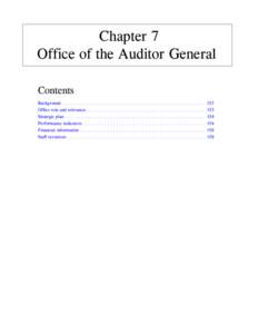 Chapter 7 Office of the Auditor General Contents Background . . . . . . . . . . . . . . . . . . . . . . . . . . . . . . . . . . . . . . . . . . . . . . . . . Office role and relevance . . . . . . . . . . . . . . . . . . 