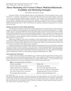 Reprinted from: Issues in new crops and new uses[removed]J. Janick and A. Whipkey (eds.). ASHS Press, Alexandria, VA. Direct Marketing of US Grown Chinese Medicinal Botanicals: Feasibility and Marketing Strategies Jean Gi