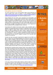 Fuel quality concerns in Australia The recent submissions to the Commonwealth’s Motor Vehicle Standards Act review included many points of interest. In Ford Australia’s submission (https://www.infrastructure.gov.au/v