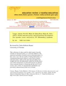 education review // reseñas educativas editors: david j. blacker / gustavo e. fischman / melissa cast-brede / gene v glass a multi-lingual journal of book reviews January 24, 2014  ISSN[removed]