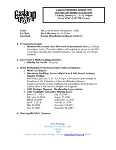 GASLAMP QUARTER ASSOCIATION HOSPITALITY COMMITTEE AGENDA Tuesday, January 21, 2014 | 3:00pm Henry’s Pub | 618 Fifth Avenue  Chair: